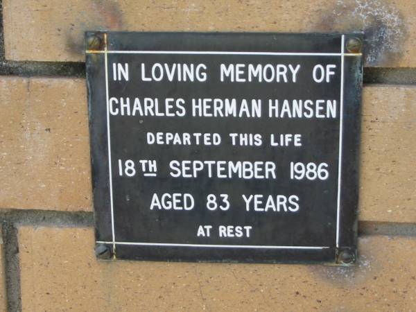 Charles Herman HANSEN  | 18 Sep 1986  | aged 83  |   | The Gap Uniting Church, Brisbane  | 