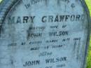 Mary CRAWFORD, wife of John WILSON, died Casino 16 March 1905 aged 78 years; John WILSON, died 2 Oct 1905 aged 79 years; Wilson Family Private Cemetery, The Risk via Kyogle, New South Wales 