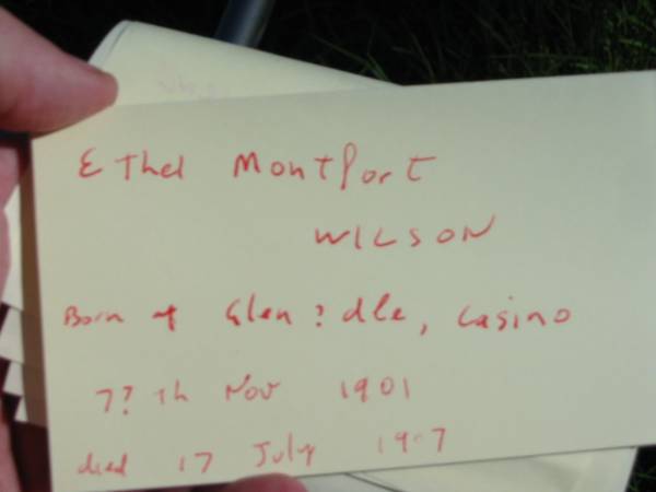 Ethel Montfort WILSON, daughter,  | born Glen?dle Casino 7 Nov 1901  | died 17 July 1907;  | Wilson Family Private Cemetery, The Risk via Kyogle, New South Wales  | 