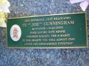 
Te (Joe) CUNNINGHAM,
16-7-1928 - 8-11-220,
wife Minnie,
children Doreen, Tom & Maree;
Tiaro cemetery, Fraser Coast Region
