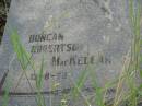 
Duncan Robert MACKELLAR,
died 13-8-78;
Tiaro cemetery, Fraser Coast Region
