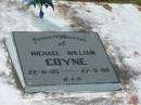 
Michael William COYNE,
22-6-05 - 27-9-88;
Tiaro cemetery, Fraser Coast Region
