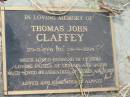 
Thomas John CLAFFEY,
29-5-1941 - 28-9-2004,
husband of Cynthia,
father of Sharon & Jason,
grandfather of James & Kate;
Tiaro cemetery, Fraser Coast Region
