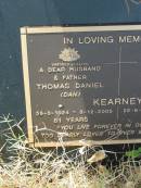 
Thomas Daniel (Dan) KEARNEY,
husband father,
29-3-1924 - 3-12-2005 aged 81 years;
Mavis Olive KEARNEY (nee STELL),
wife mother,
22-6-1924 - 26-5-2006 aged 81 years;
Tiaro cemetery, Fraser Coast Region
