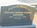 
William Edward Harding DOWLING,
1901 - 1979;
Tiaro cemetery, Fraser Coast Region
