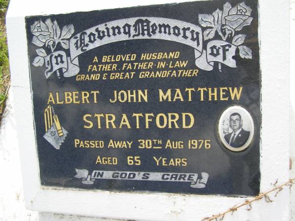 Albert John Matthew STRATFORD,  | husband father father-in-law grandfather great-grandfather,  | died 30 Aug 1976 aged 65 years;  | Tiaro cemetery, Fraser Coast Region  | 