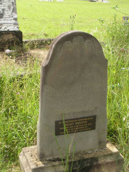 Mary BENSON,  | died 29 Nov 1875 aged 39 years,  | great-grandmother of Mary, Neville & Estelle;  | Tiaro cemetery, Fraser Coast Region  | 