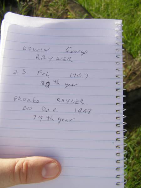 Edwin George RAYNER,  | died 23 Feb  1947 in 80th year;  | Phoebe RAYNER  | died 20 Dec 1948 in 79th year;  | Tiaro cemetery, Fraser Coast Region  |   | 