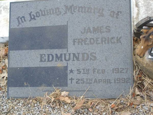 James Frederick EDMUNDS,  | 5 Feb 1927 - 25 April 1992;  | Tiaro cemetery, Fraser Coast Region  | 