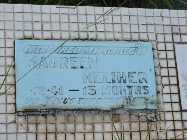 Maureen KELIHER,  | died 1-12-41 aged 15 months;  | Tiaro cemetery, Fraser Coast Region  | 