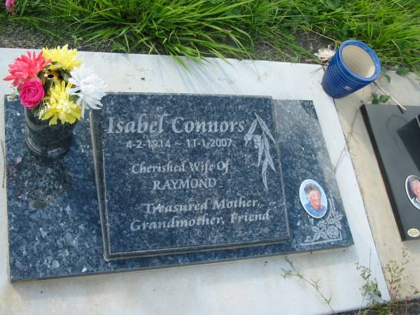 Isabel CONNORS,  | 4-2-1914 - 11-1-2007,  | wife of Raymond,  | mother grandmother;  | Tiaro cemetery, Fraser Coast Region  | 