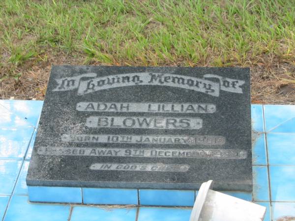 Adah Lillian BLOWERS,  | born 1 Jan 1901,  | died 9 Dec 1984;  | Tiaro cemetery, Fraser Coast Region  | 