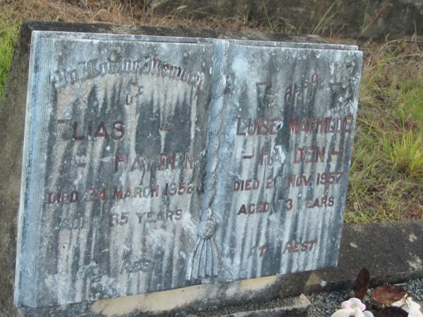 Elias HAYDEN,  | died 24 March 1952 aged 65 years;  | Luise Mathilde HAYDEN,  | died 28 Nov 1957 aged 73 years;  | Tiaro cemetery, Fraser Coast Region  | 