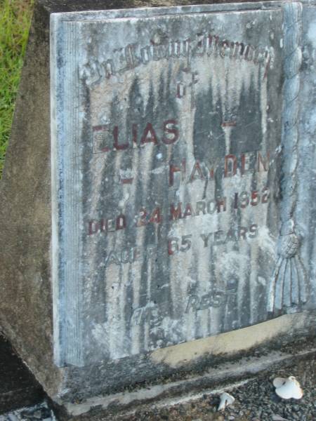 Elias HAYDEN,  | died 24 March 1952 aged 65 years;  | Luise Mathilde HAYDEN,  | died 28 Nov 1957 aged 73 years;  | Tiaro cemetery, Fraser Coast Region  | 