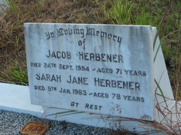 Jacob HERBENER,  | died 24 SEpt 1954 aged 71 years;  | Sarah Jane HERBENER,  | died 5 Jan 1963 aged 78 years;  | Tiaro cemetery, Fraser Coast Region  | 