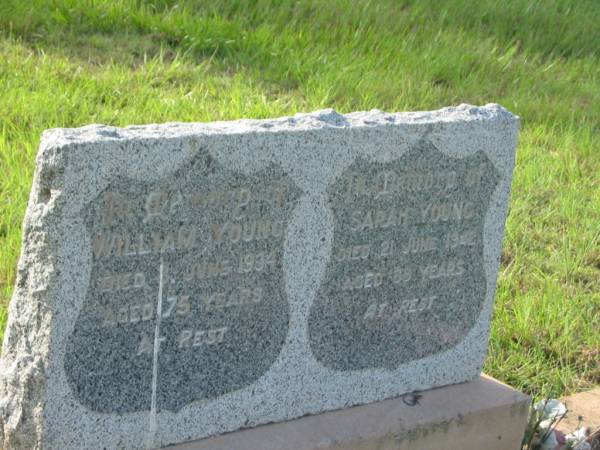 William YOUNG,  | died 8 June 1934 aged 75 years;  | Sarah YOUNG,  | died 21 June 1942 aged 88 years;  | Tiaro cemetery, Fraser Coast Region  | 