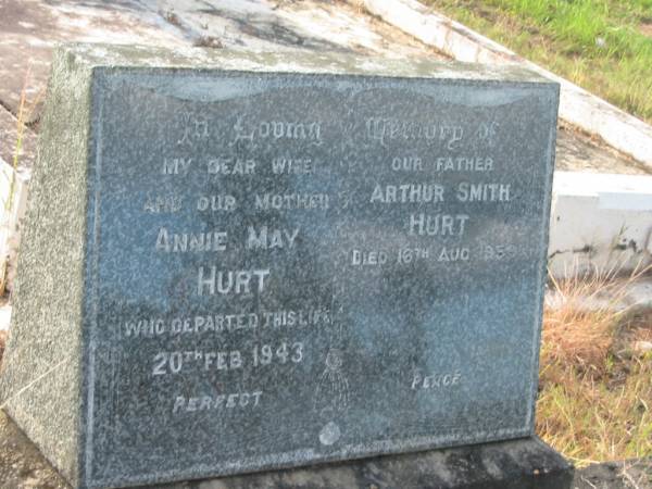 Annie May HURT,  | wife mother,  | died 20 Feb 1943;  | Arthur Smith HURT,  | father,  | died 16 Aug 1958;  | Tiaro cemetery, Fraser Coast Region  | 