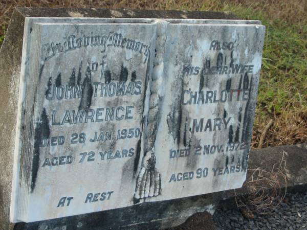 John Thomas LAWRENCE,  | died 28 Jan 1950 aged 72 years;  | Charlotte Mary,  | wife,  | died 2 Nov 1972 aged 90 years;  | Tiaro cemetery, Fraser Coast Region  | 