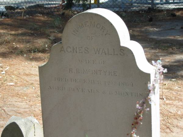 Agnes Walls wife of R.B. MCINTYRE died 12 Dec 1894 aged 39 years & 6 months,  | Tingalpa Christ Church (Anglican) cemetery, Brisbane  | 