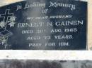 
Ernest N GAINEN
31 Aug 1965 aged 73
Toogoolawah Cemetery, Esk shire
