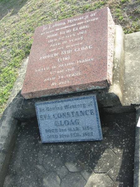 John Reid GLOAG  | 9 Sep 1953 aged 80  | Andrew Reid GLOAG (Tim)  | 6 May 1918 aged 34  | Eva Constance GLOAG  | b: 3 Mar 1894, d: 20 Feb 1982  | Toogoolawah Cemetery, Esk shire  | 