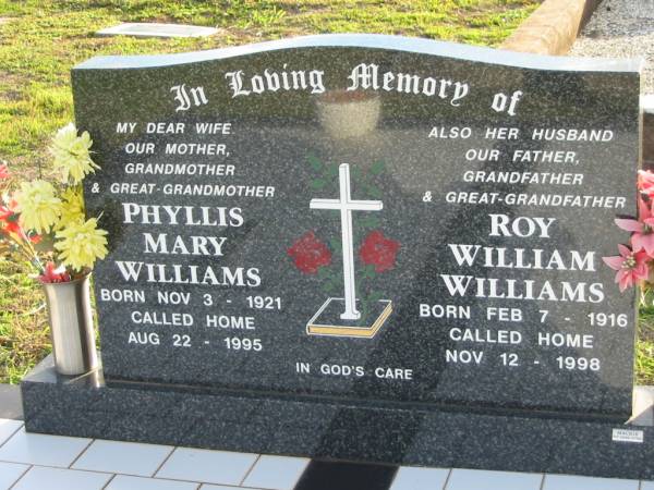 Phyllis Mary WILLIAMS  | b: 3 Nov 1921, d: 22 Aug 1995  | Roy William WILLIAMS  | b: 7 Feb 1916, d: 12 Nov 1998  | Toogoolawah Cemetery, Esk shire  | 