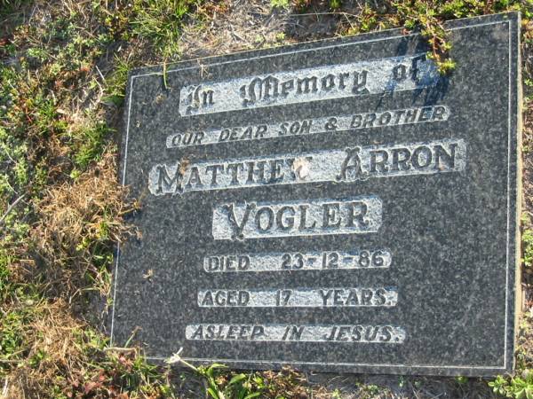 Matthew Arron VOGLER  | 23 Dec 1986 aged 17  | Toogoolawah Cemetery, Esk shire  | 