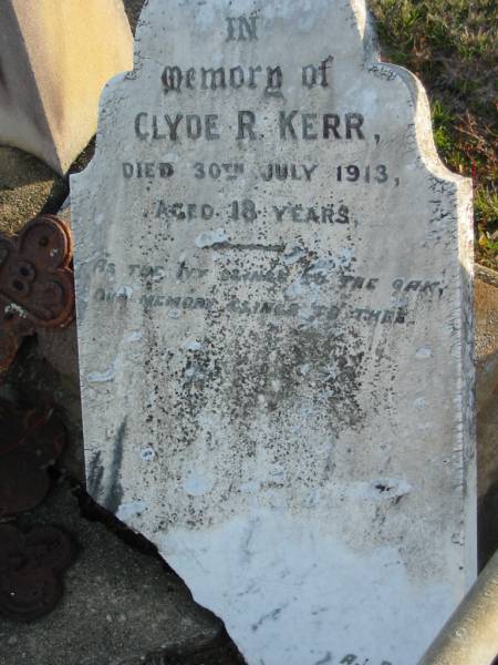 Clyde R KERR  | 30 Jul 1913 aged 18  | Toogoolawah Cemetery, Esk shire  | 