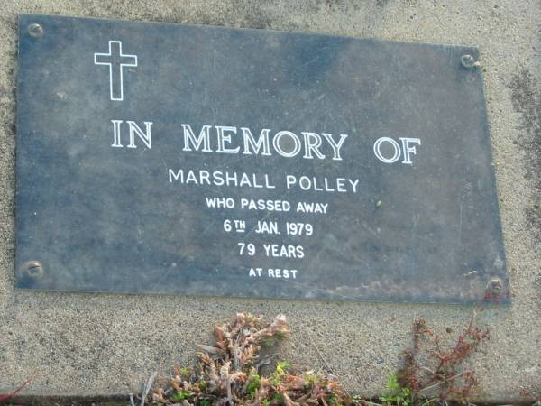 Marshall POLLEY  | 6 Jan 1979 aged 79  | Toogoolawah Cemetery, Esk shire  | 