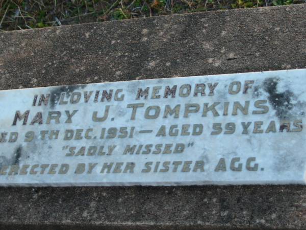Mary J TOMPKINS  | 9 Dec 1951 aged 59  | Toogoolawah Cemetery, Esk shire  | 
