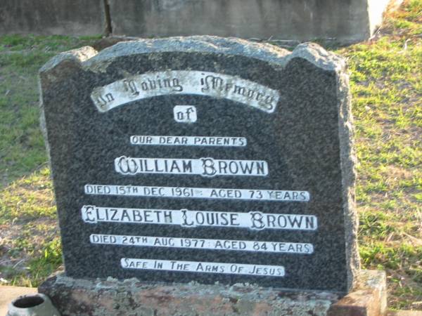 William BROWN  | 15 Dec 1961 aged 73  | Elizabeth Louise BROWN  | 24 Aug 1977 aged 84  | Toogoolawah Cemetery, Esk shire  | 