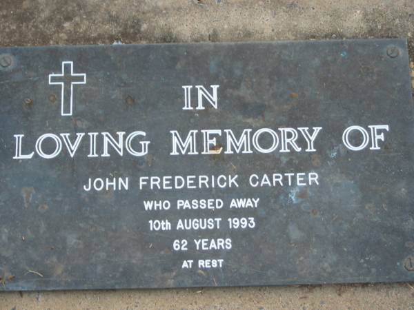 John Frederick CARTER  | 10 Aug 1993 aged 62  | Toogoolawah Cemetery, Esk shire  | 