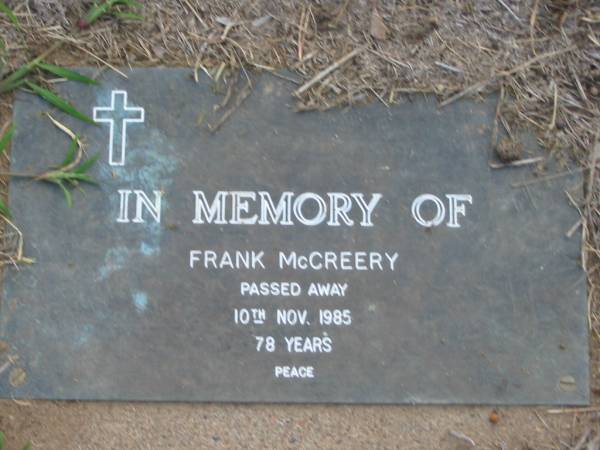 Frank McCREERY  | 10 Nov 1985 aged 78  | Toogoolawah Cemetery, Esk shire  | 