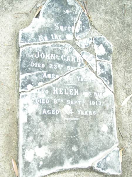 John Carnegie  | d: 23 Sep 1903, aged 66 years  | (wife) Helen Carnegie  | d: 8 Sep 1903, aged 74 years  | Caboolture historic site - Toorbul Cemetery Reserve  |   | 