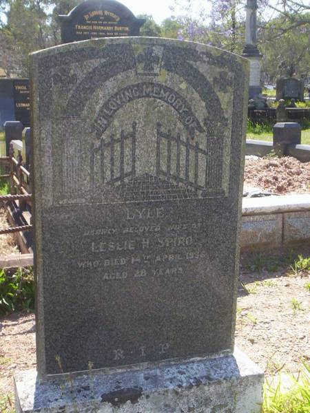 Lyle Matilda SPIRO (nee Morrison)  | (wife of Leslie Henry SPIRO)  | d: 14 Apr 1936, aged 28  | Research contact: kelly_and_mark@hotmail.com  | Brisbane General Cemetery Toowong  |   | 