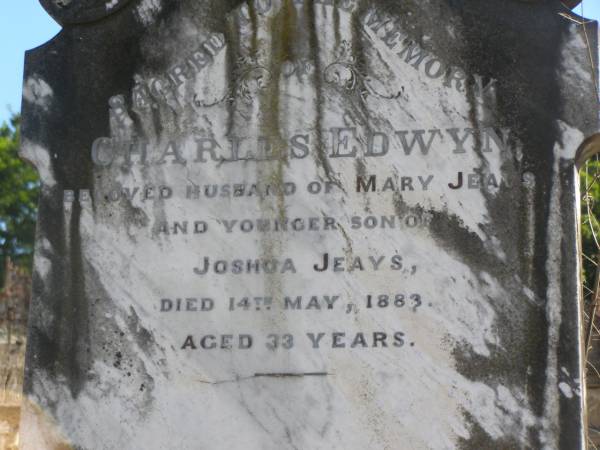 Charles Edwyn JEAYS  | d: 14 May 188 aged 33  | (husband of Mary JEAYS,  | younger son of Joshua JEAYS)  |   | Brisbane General Cemetery (Toowong)  |   | 