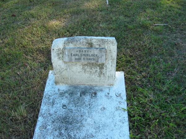 (Baby) Earl STURLOCK (or SPURLOCK)  | aged 3 days  |   | Tygum Pioneer Cemetery, Logan City  | 
