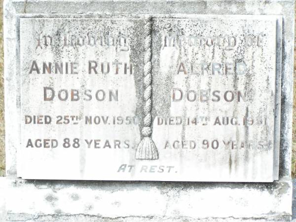 Anne Ruth DOBSON,  | died 25 Nov 1950 aged 88 years;  | Alfred DOBSON,  | died 14 Aug 1951 aged 90 years;  | Upper Caboolture Uniting (Methodist) cemetery, Caboolture Shire  | 