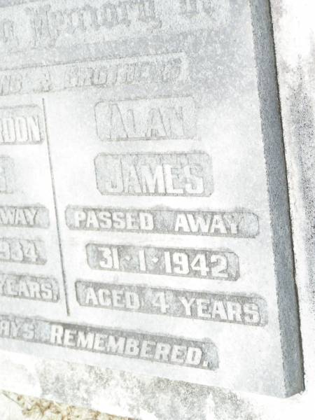 sons brothers;  | Robert Gordon JAMES,  | died 28-10-1934 aged 10 years;  | Alan JAMES,  | died 31-1-1942 aged 4 years;  | Upper Caboolture Uniting (Methodist) cemetery, Caboolture Shire  | 