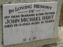 John Michael HART, husband father, died 19-3-1962 aged 51 years; Upper Coomera cemetery, City of Gold Coast 