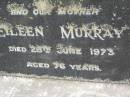 Eileen MURRAY, wife mother, died 28 June 1973 aged 76 years; Upper Coomera cemetery, City of Gold Coast 
