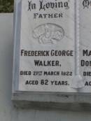 Frederick George WALKER, father, died 21 March 1922 aged 82 years; Mary Stuart Douglas WALKER, mother, died 8 Feb 1922 aged 74 years; Beatrice Pearl FAULKNER (nee WALKER), 13-12-1912 - 14-8-1976, wife of Roy, mother of Wavall, Joy, Wendy, Athol & Carol; Upper Coomera cemetery, City of Gold Coast 
