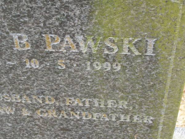 Edmund B. PAWSKI,  | 18-4-1916 - 10-5-1999,  | husband father father-in-law grandfather;  | Upper Coomera cemetery, City of Gold Coast  | 