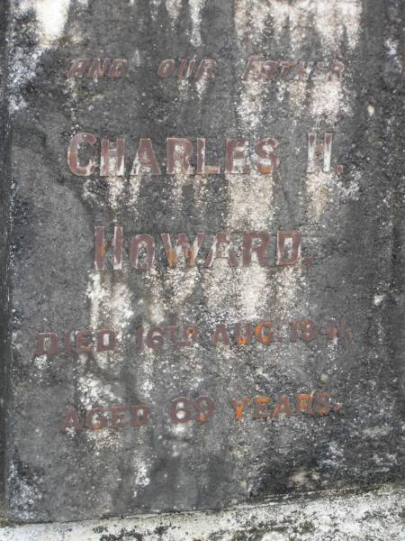 Charles H. HOWARD,  | father,  | died 16 Aug 1941 aged 69 years;  | Harriet,  | mother,  | died 2 Nov 1953 aged 75 years;  | Upper Coomera cemetery, City of Gold Coast  | 