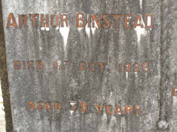 Arthur BINSTEAD,  | father,  | died 1 Oct 1926 aged 79 years;  | Harriet Ann BINSTEAD,  | mother,  | died 24 May 1927 aged 73 years;  | Upper Coomera cemetery, City of Gold Coast  | 