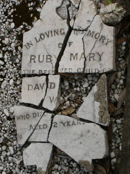 Ruby Mary,  | child of David ??? W???,  | died aged 2 years;  | [may or may not be part of HOWARD grave]  | Upper Coomera cemetery, City of Gold Coast  | 