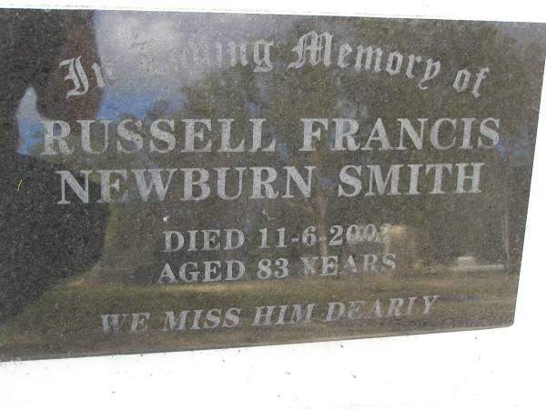 Russell Francis Newburn SMITH,  | died 11-6-2002 aged 83 years;  | Upper Coomera cemetery, City of Gold Coast  | 