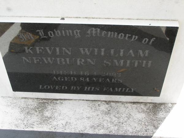 Kevin William Newburn SMITH,  | died 16-1-2002 aged 84 years;  | Upper Coomera cemetery, City of Gold Coast  | 