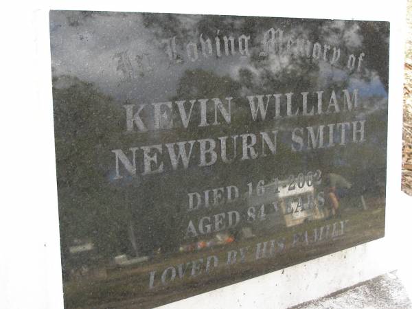 Kevin William Newburn SMITH,  | died 16-1-2002 aged 84 years;  | Upper Coomera cemetery, City of Gold Coast  | 