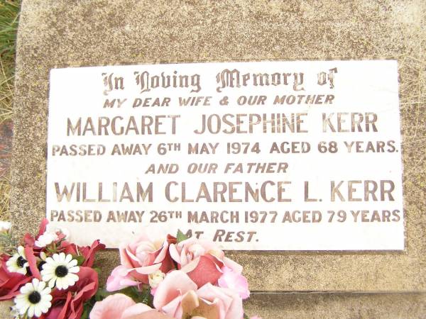 Margaret Josephine KERR,  | wife mother,  | died 6 May 1974 aged 68 years;  | William Clarence L. KERR,  | died 26 March 1977 aged 79 years;  | Warra cemetery, Wambo Shire  | 